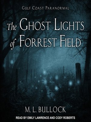 cover image of The Ghost Lights of Forrest Field